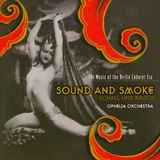 Sound and Smoke